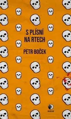 S plísní na rtech - Petr Boček