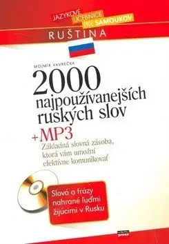 2000 najpoužívanejších ruských slov + MP3 - Mojmír Vavrečka