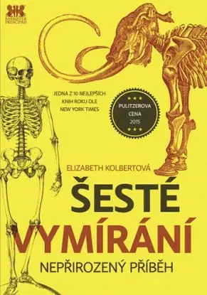 Šesté vymírání - Kolbert Elizabeth