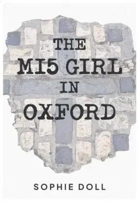 The MI5 Girl In Oxford - Sophie Doll
