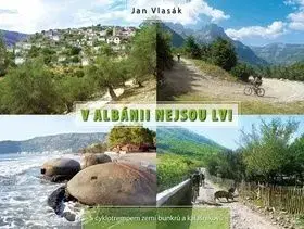 V Albánii nejsou lvi - Jan Vlasák