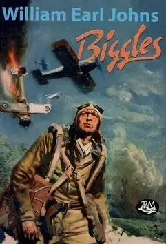 Biggles - William Earl Johns