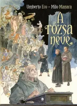 A rózsa neve - Umberto Eco