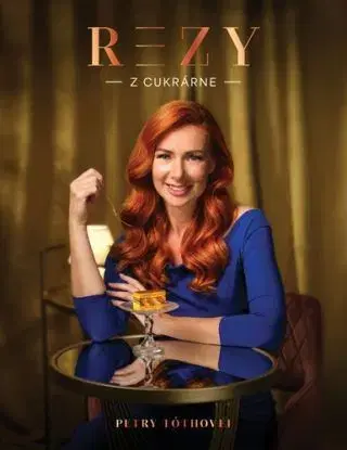 Rezy z cukrárne Petry Tóthovej - Petra Tóthová