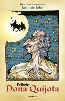 Příběhy dona Quijota - Jaromír John