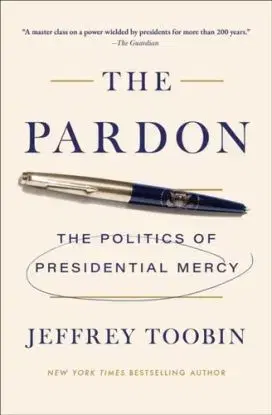 The Pardon - Jeffrey Toobin