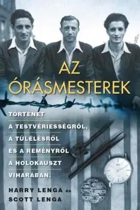 Az órásmesterek - Harry Lenga, Scott Lenga