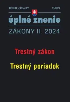 Zákony 2024 II aktualizácia II 7 - Trestný zákon, Trestný poriadok