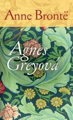 Agnes Greyová - Anne Brontëová