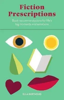Fiction Prescriptions - Ella Berthoud