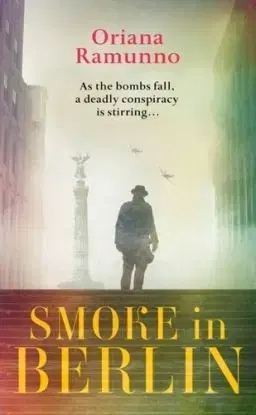 Smoke in Berlin - Oriana Ramunno