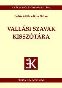 Vallási szavak kisszótára - Az ékesszólás kiskönyvtára 42.