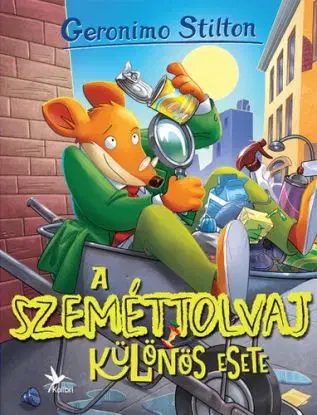 A szeméttolvaj különös esete - Geronimo Stilton