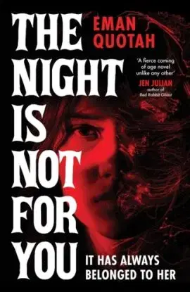 The Night is Not For You - Eman Quotah