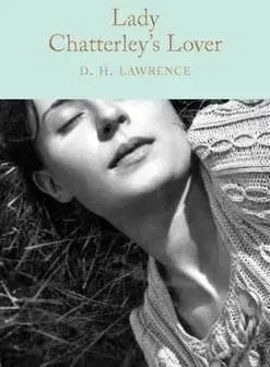Lady Chatterleys Lover - David Herbert Lawrence