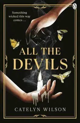 All The Devils - Sisters of the Occult 1 - Catelyn Wilson