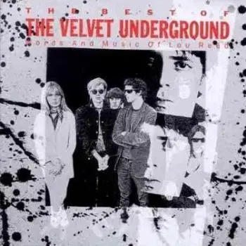 Velvet Underground, The - The Best Of The Velvet Underground CD - Velvet Underground