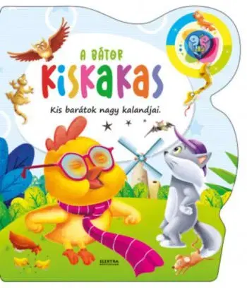 A bátor kiskakas - Kis barátok nagy kalandjai