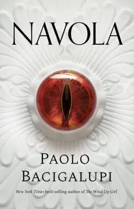 Navola - Paolo Bacigalupi