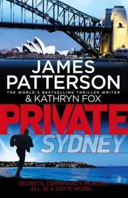 Private Sydney - Kathryn Foxová, James Patterson