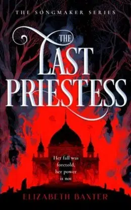The Last Priestess - Elizabeth Baxter