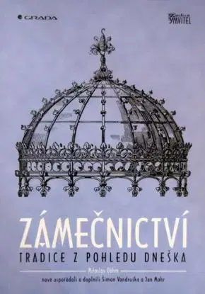 Zámečnictví - Jan Mohr, Šimon Vondruška, Miroslav Oehm