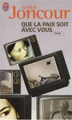 Que la Paix Soit Avec Vous - Serge Joncour