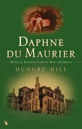 Hungry Hill - Daphne du Maurier
