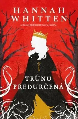 Divý les 2: Trůnu předurčená - Hannah Whitten