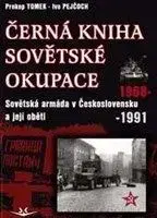 Černá kniha sovětské okupace - Ivo Pejčoch, Prokop Tomek