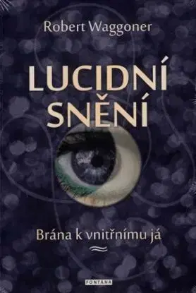 Lucidní snění - Robert Waggoner