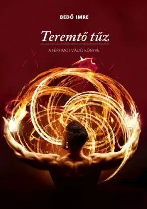Teremtő tűz - Imre Bedő