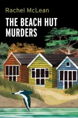 The Beach Hut Murders - Rachel McLean