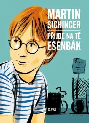 Přijde na tě esenbák - Martin Sichinger