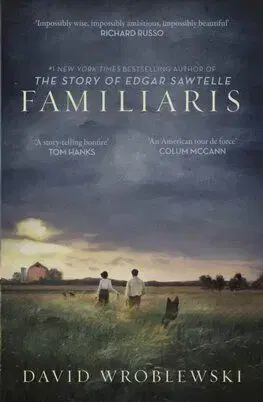 Familiaris - David Wroblewski