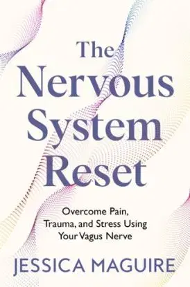The Nervous System Reset - Jessica Maguire