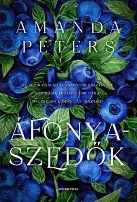 Áfonyaszedők - Amanda Peters