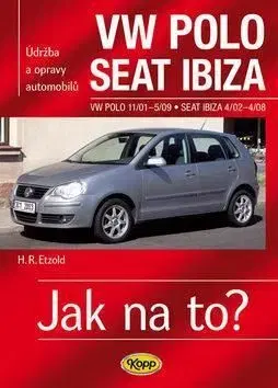 VW Polo, Seat Ibiza - Jak na to? - Hans-Rüdiger Etzold