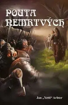 Pouta nemrtvých - Jan Yetti Arbter