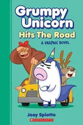 Grumpy Unicorn Hits the Road: A Graphic Novel - Joey Spiotto