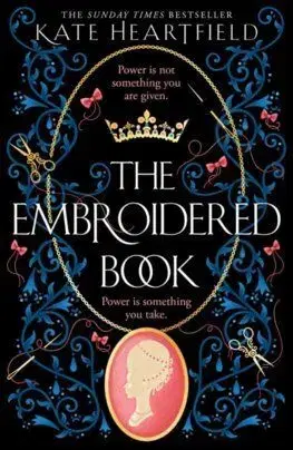 The Embroidered Book - Kate Heartfield