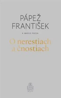 O nerestiach a čnostiach - Pápež František, Marco Pozza