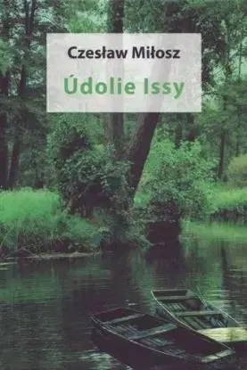 Údolie Issy - Milosz Czeslaw