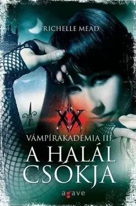 A halál csókja - Richelle Mead