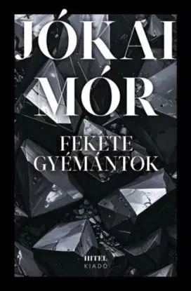 Fekete gyémántok - Mór Jókai