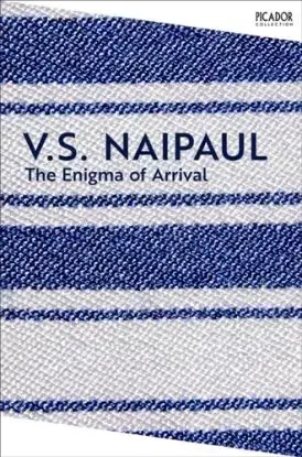 The Enigma of Arrival - V. S. Naipaul