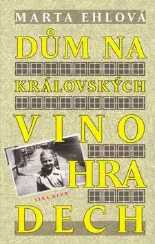 Dům na Královských Vinohradech - Marta Ehlová
