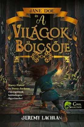 Jane Doe krónikák 1: Jane Doe és a világok bölcsője - Jeremy Lachlan