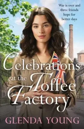 Celebrations at the Toffee Factory - Glenda Young