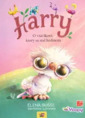 Harry - O vtáčikovi, ktorý sa stal hrdinom - Elena Busse